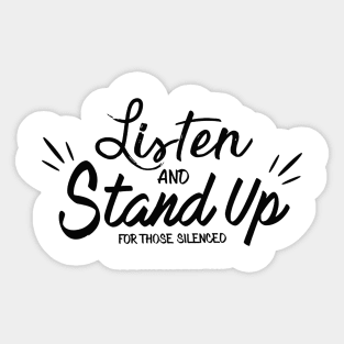 Listen and Stand Up Sticker